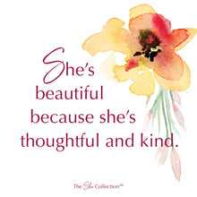 She's beautiful...