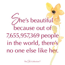She's beautiful...