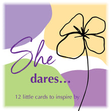 She dares...