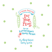 Eat Your Peas for an Extraordinary Young Person