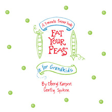 Eat Your Peas for Grandkids