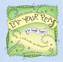Eat Your Peas for Tough Times