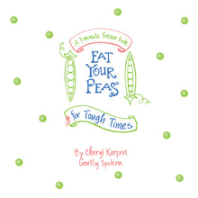 Eat Your Peas for Tough Times