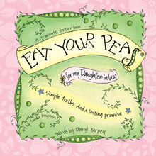 Eat Your Peas for my Daughter-in-law