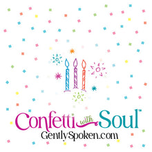 Confetti with Soul - Every Day is Cake Day!