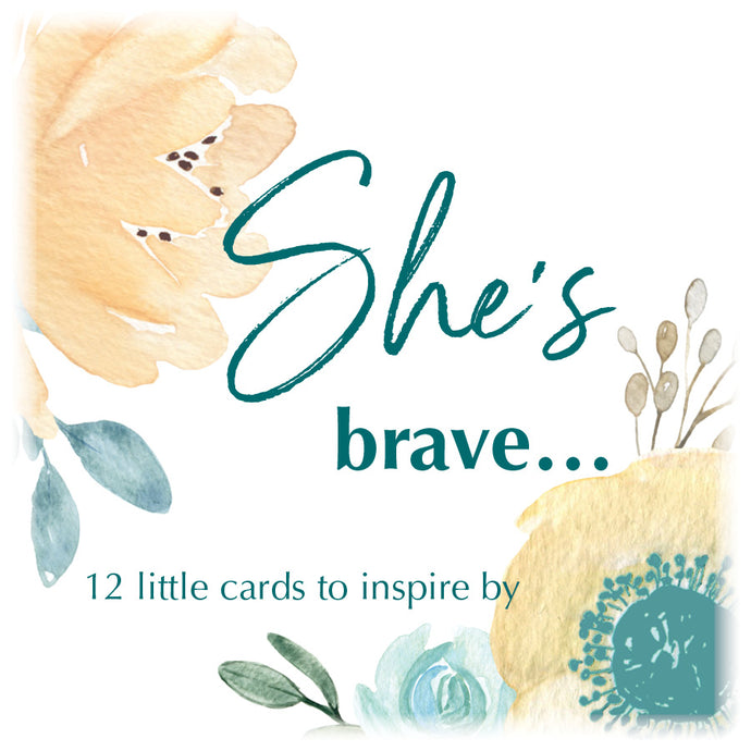 She's brave...