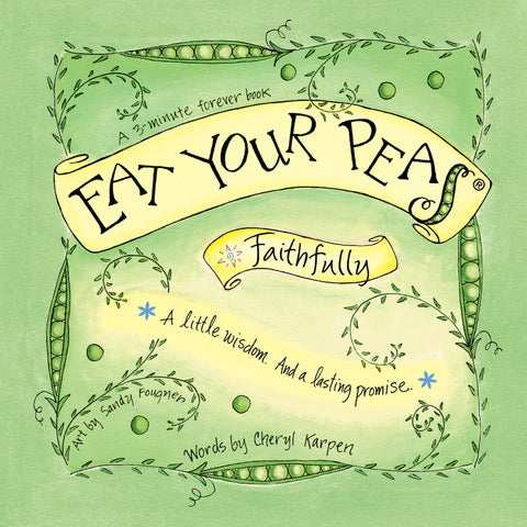 Eat Your Peas Faithfully