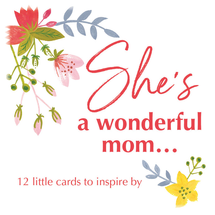 She's a wonderful mom...