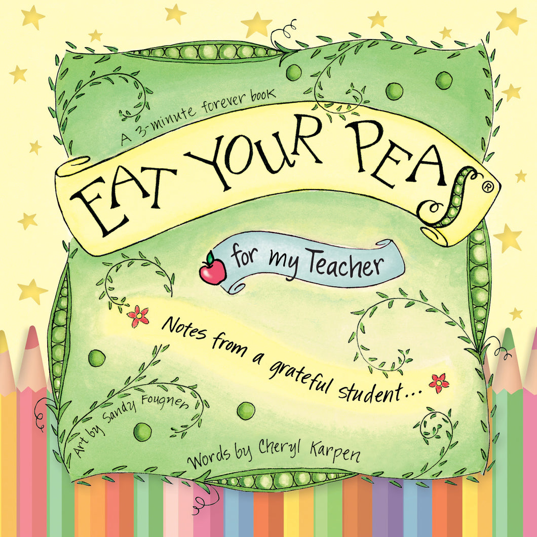Eat Your Peas for my Teacher