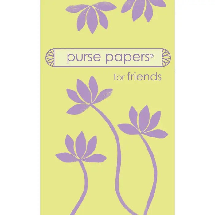 Purse papers for friends